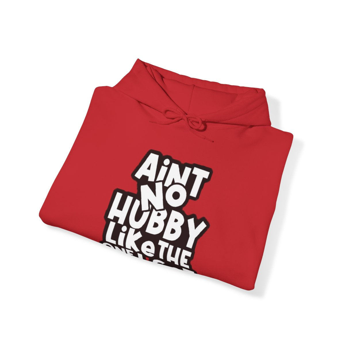 Aint No Wifey/Hubby Like The One I Got | Anniversary Hoodies