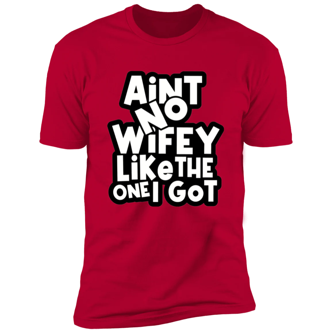 Ain't No Hubby/Wifey Like The One I Got | Valentines day Tees