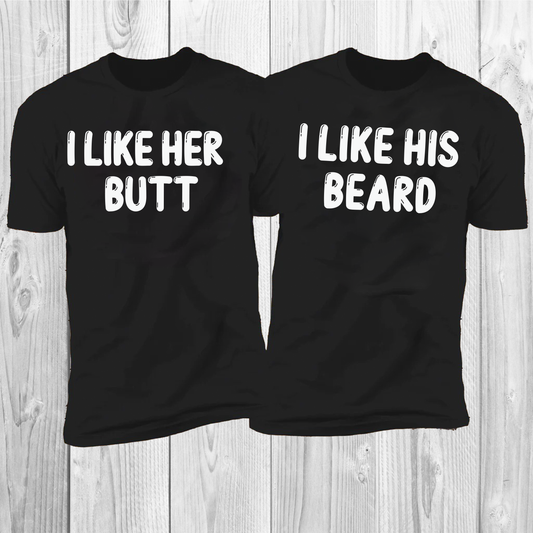 I Like Her Butt | I Like His Beard