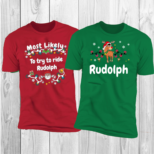 Most Likely To try To Ride Rudolph & Rudolph Deluxe Unisex Tees*