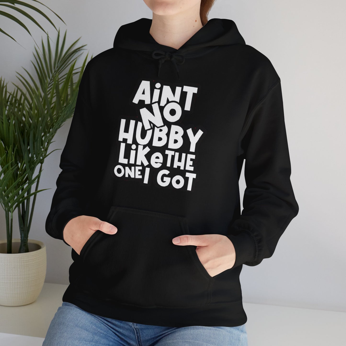 Aint No Hubby Like The one I Got | Unisex Heavy Blend™ Hoodie