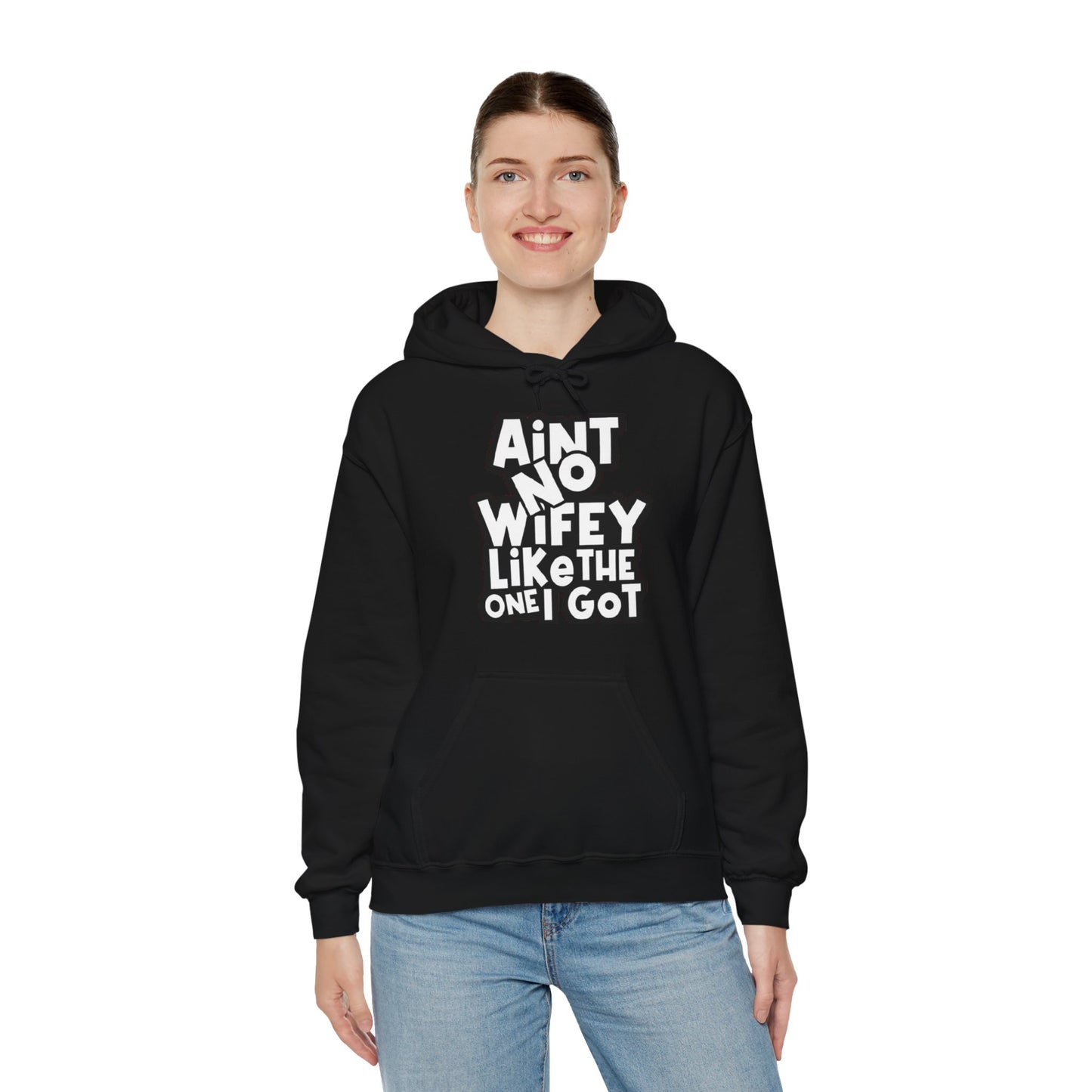 Aint No Wifey Like The one I Got | Unisex Heavy Blend™ Hoodie