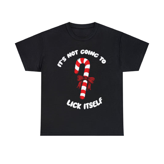 It's not going to lick itself | Black Tee: