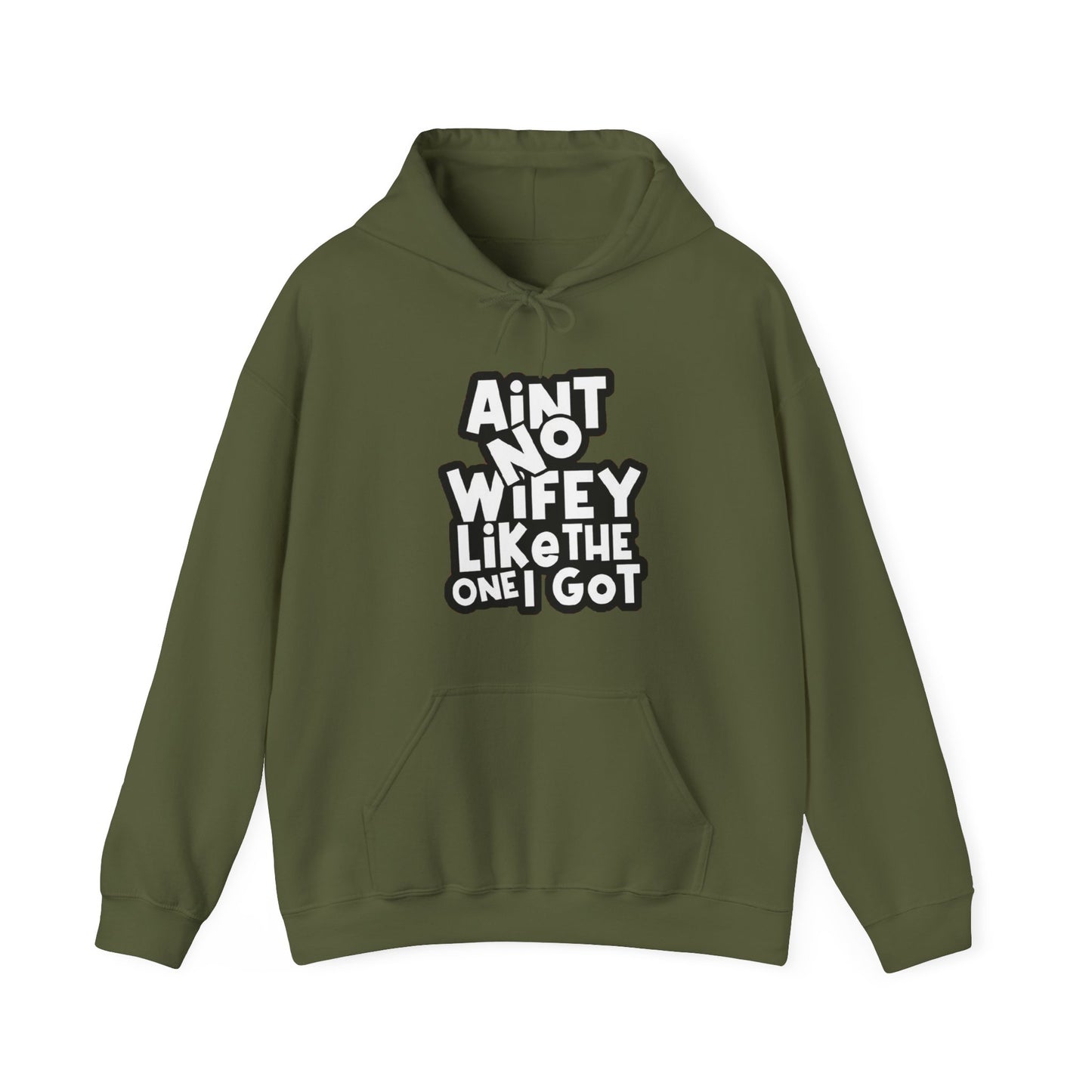 Aint No Wifey Like The one I Got | Unisex Heavy Blend™ Hoodie.