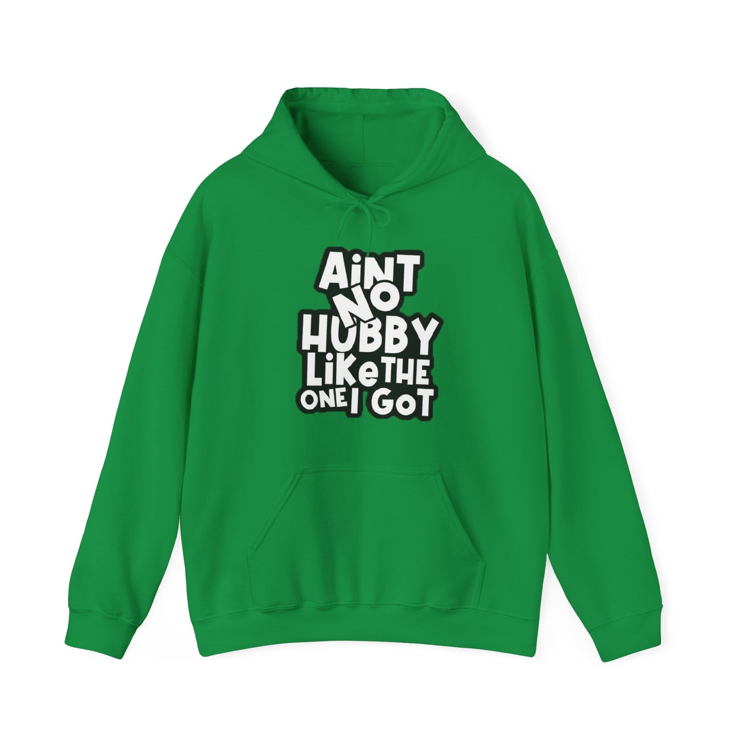 Aint No Hubby Like The one I Got | Unisex Heavy Blend™ Hoodie.