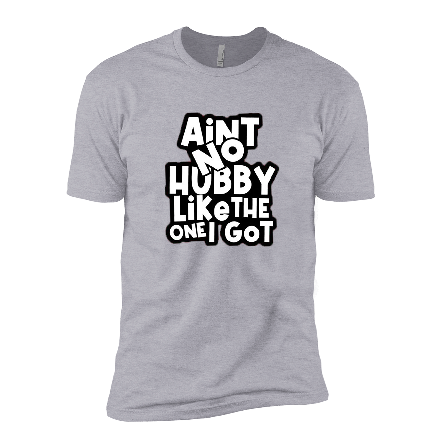 Aint No Wifey/Hubby Like The One I Got | Gray Anniversary Shirts